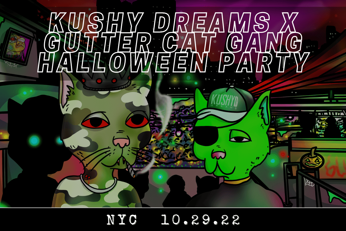 Kushy Dreams X Gutter Cat Gang